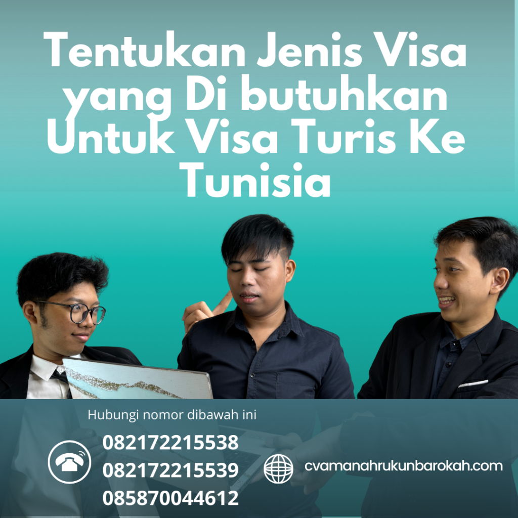 Tentukan Jenis Visa yang Di butuhkan Untuk Visa Turis Ke Tunisia Tentukan Jenis Visa Yang Di Butuhkan Untuk Visa Turis Ke Tunisia