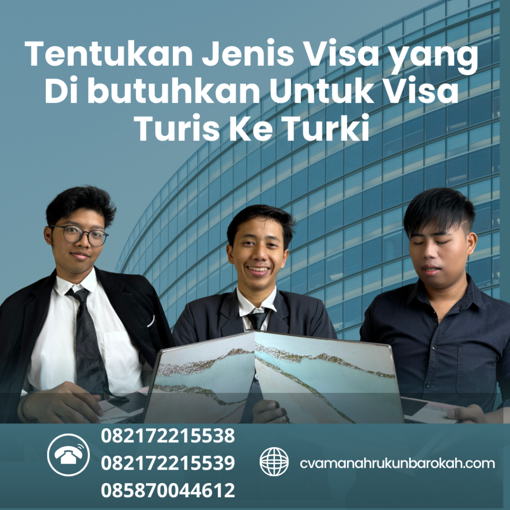 Tentukan Jenis Visa yang Di butuhkan Untuk Visa Turis Ke Turki Tentukan Jenis Visa Yang Di Butuhkan Untuk Visa Turis Ke Turki