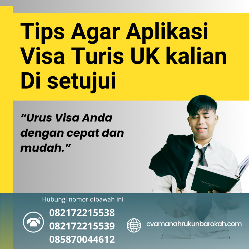 Tips Agar Aplikasi Visa Turis UK kalian Di setujui Tips Agar Aplikasi Visa Turis Uk Kalian Di Setujui