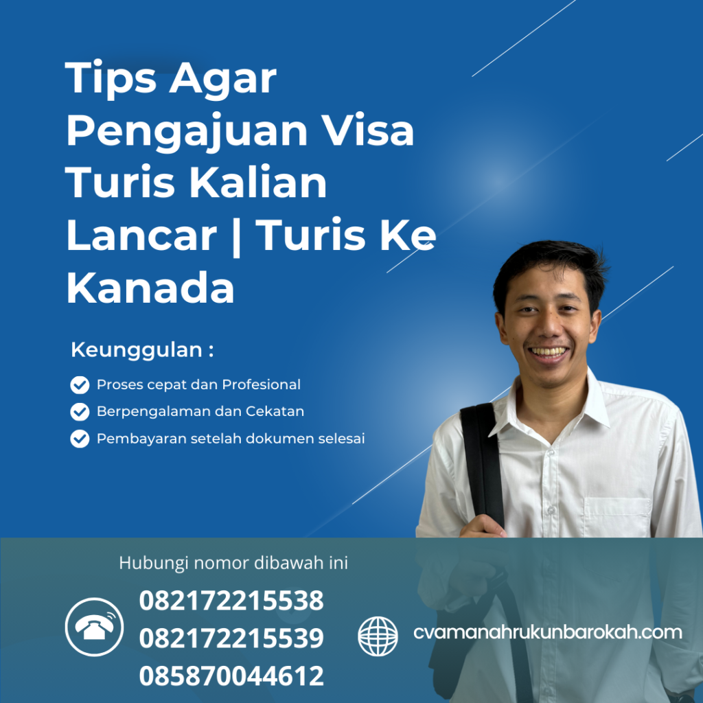 Tips Agar Pengajuan Visa Turis Kalian Lancar Turis Ke Kanada Tips Agar Pengajuan Visa Turis Kalian Lancar Turis Ke Kanada