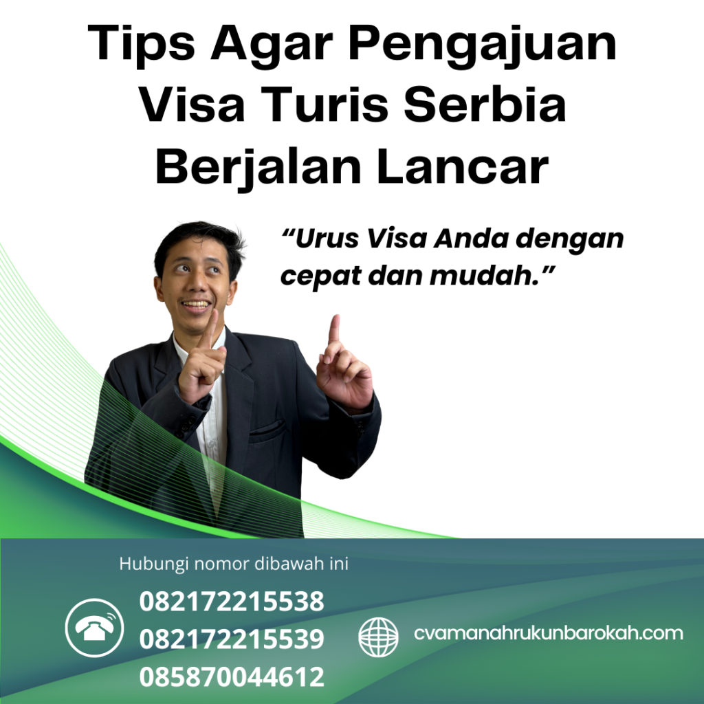 Tips Agar Pengajuan Visa Turis Serbia Berjalan Lancar Tips Agar Pengajuan Visa Turis Serbia Berjalan Lancar