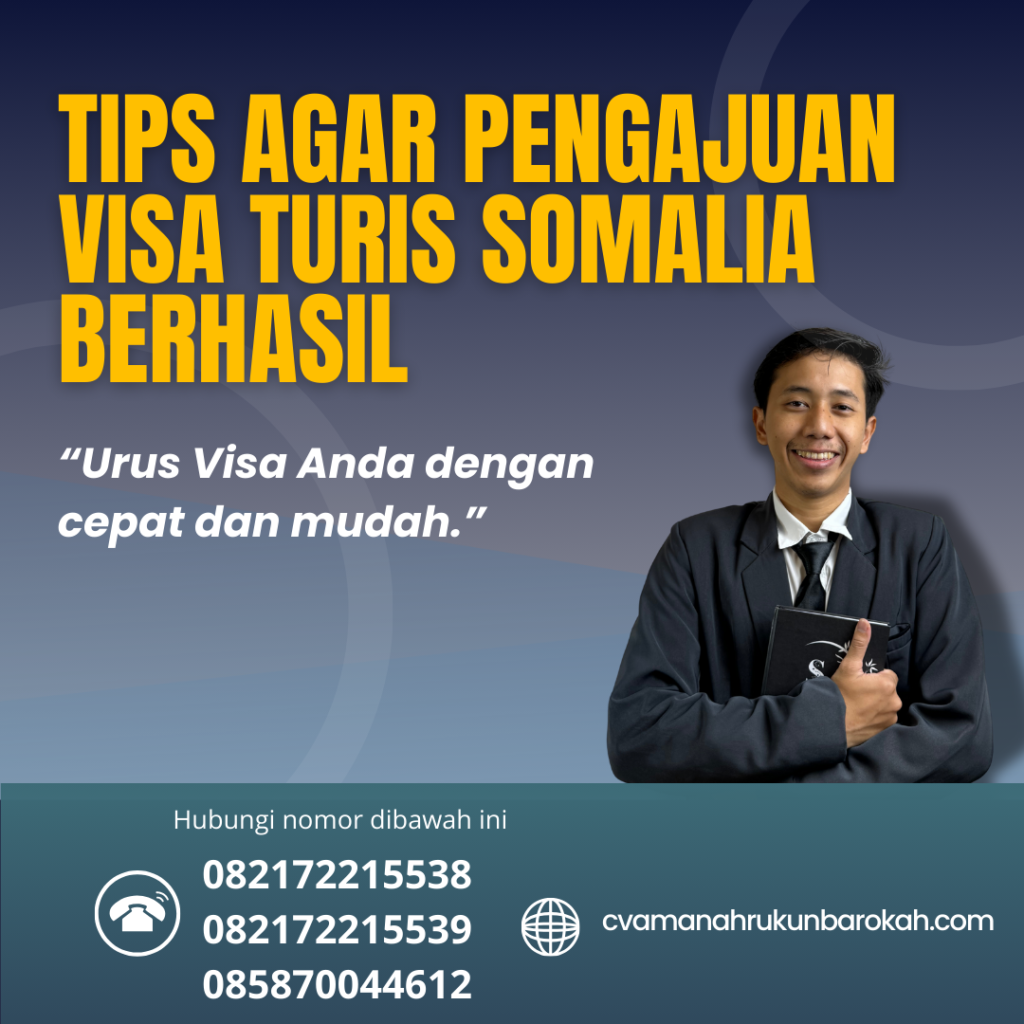 Tips Agar Pengajuan Visa Turis Somalia Berhasil