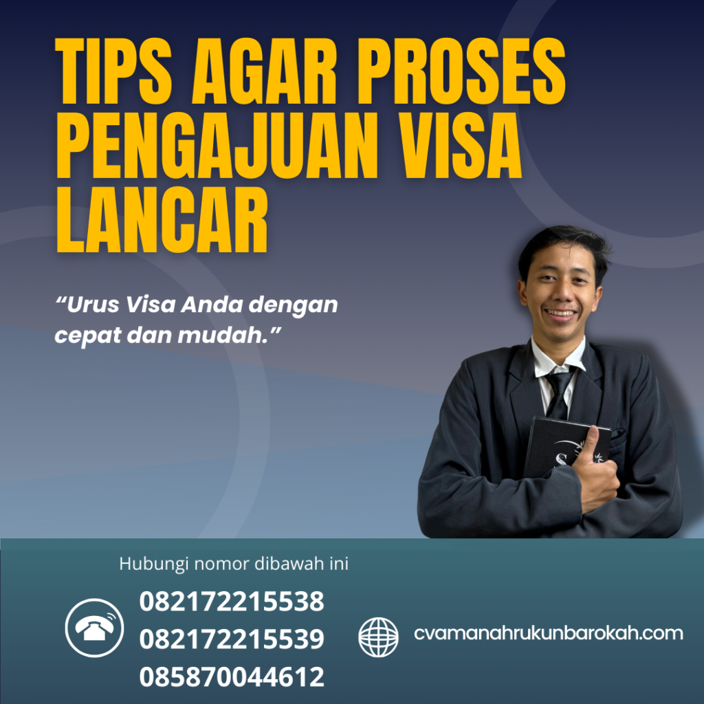 Tips Agar Proses Pengajuan Visa Lancar (2) Tips Agar Proses Pengajuan Visa Lancar (2)