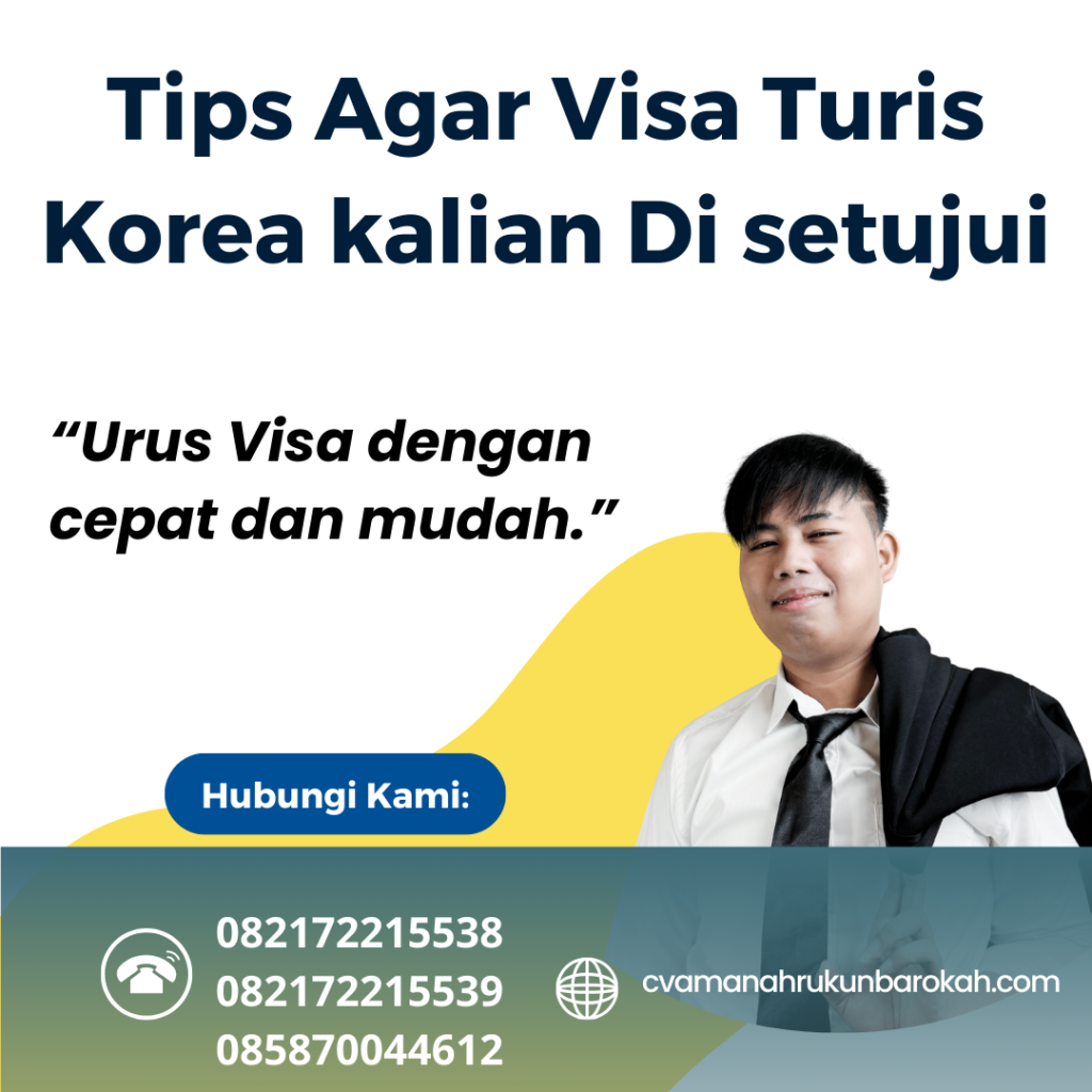 Tips Agar Visa Turis Korea kalian Di setujui Tips Agar Visa Turis Korea Kalian Di Setujui