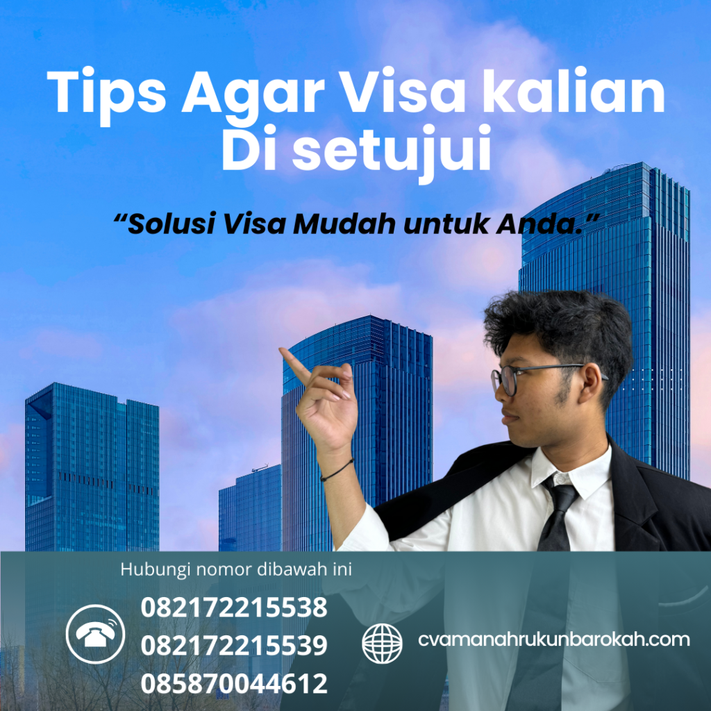 Tips Agar Visa kalian Di setujui (1) Tips Agar Visa Kalian Di Setujui (1)