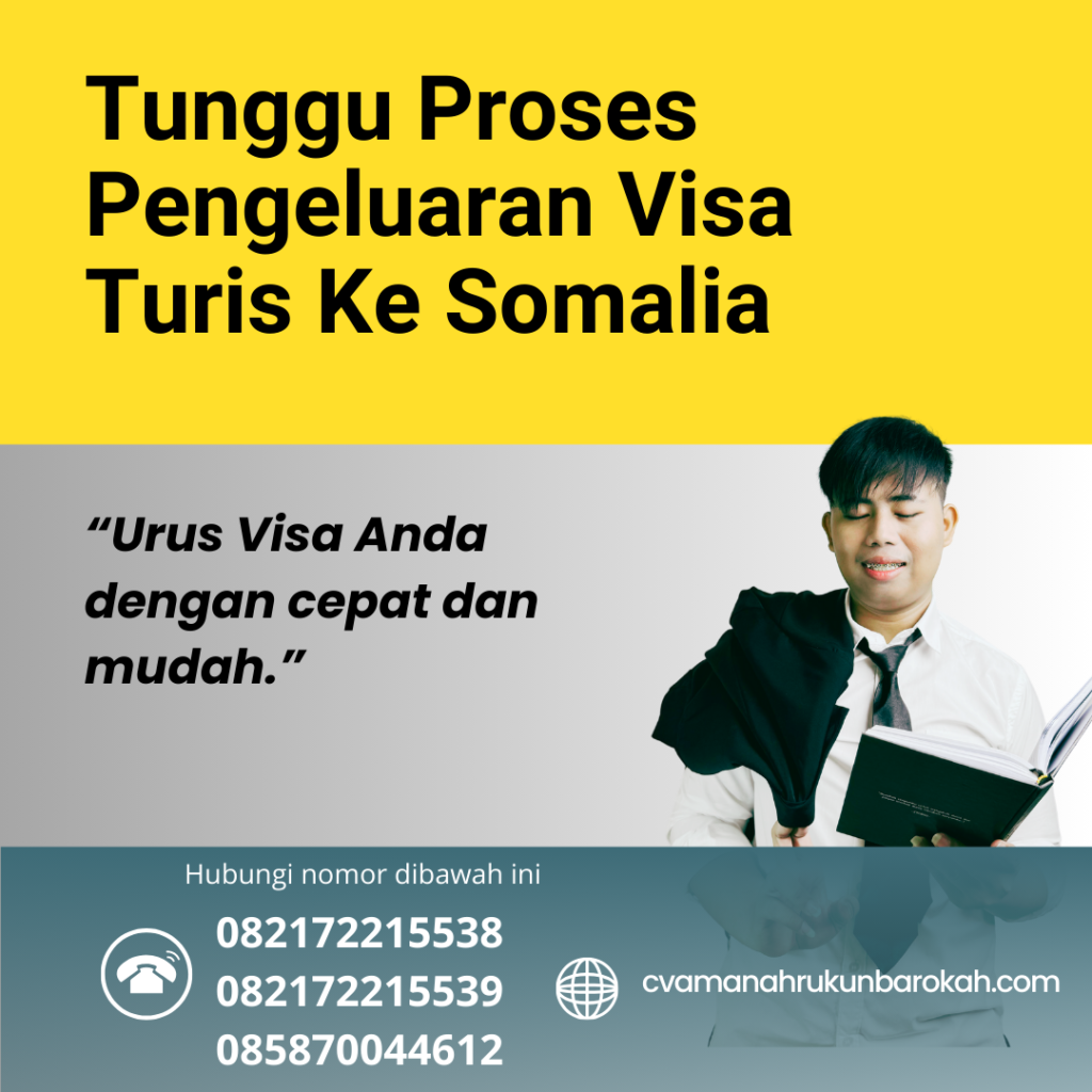 Tunggu Proses Pengeluaran Visa Turis Ke Somalia Tunggu Proses Pengeluaran Visa Turis Ke Somalia