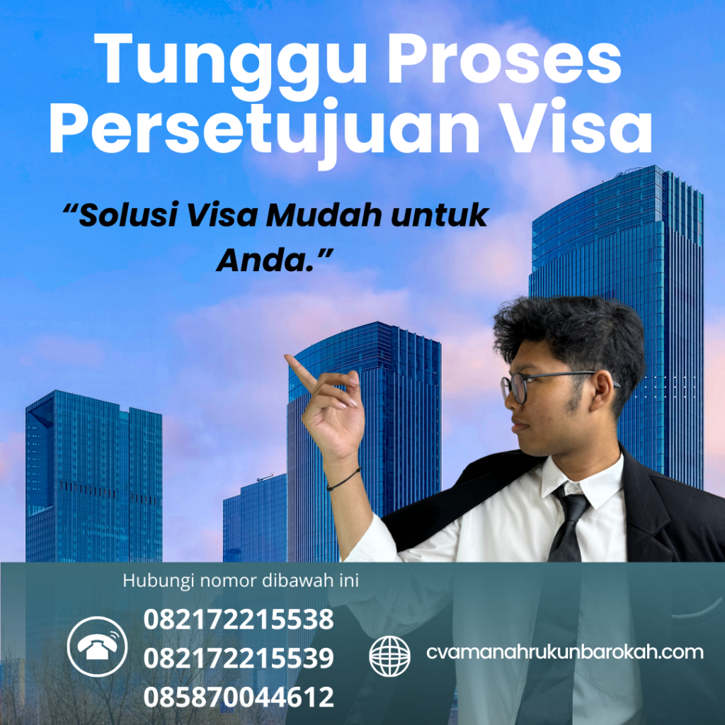 Tunggu Proses Persetujuan Visa (1)