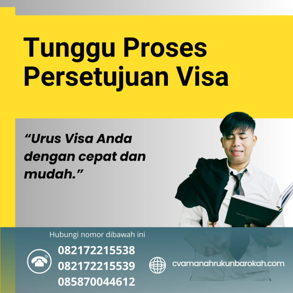 Tunggu Proses Persetujuan Visa