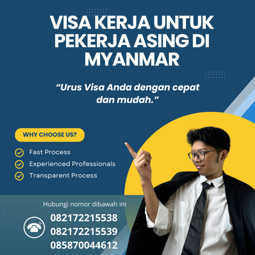 Visa Kerja untuk Pekerja Asing di Myanmar Visa Kerja Untuk Pekerja Asing Di Myanmar