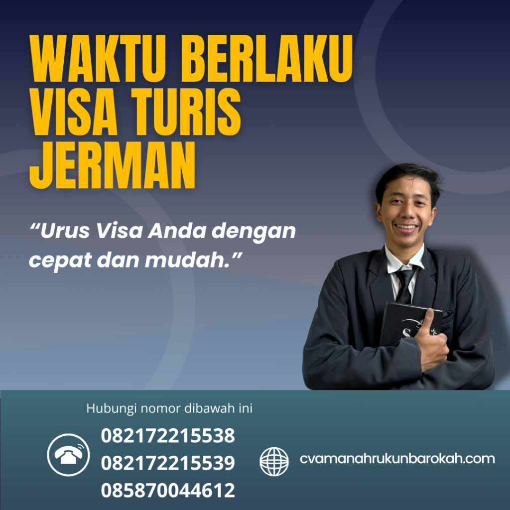 Waktu Berlaku Visa Turis Jerman Waktu Berlaku Visa Turis Jerman