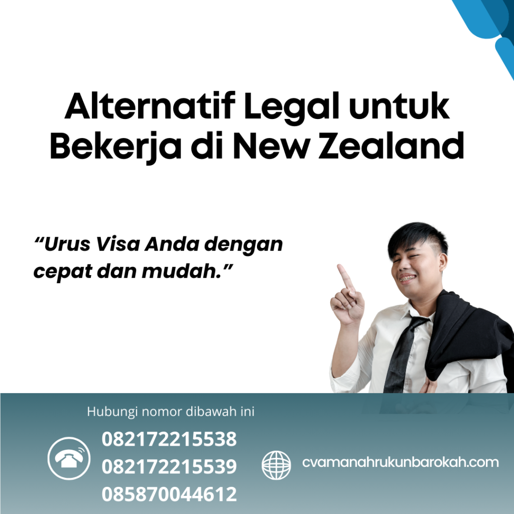 Alternatif Legal untuk Bekerja di New Zealand Alternatif Legal Untuk Bekerja Di New Zealand
