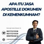 Apa Itu Jasa Apostille Dokumen Di Kemenkumham