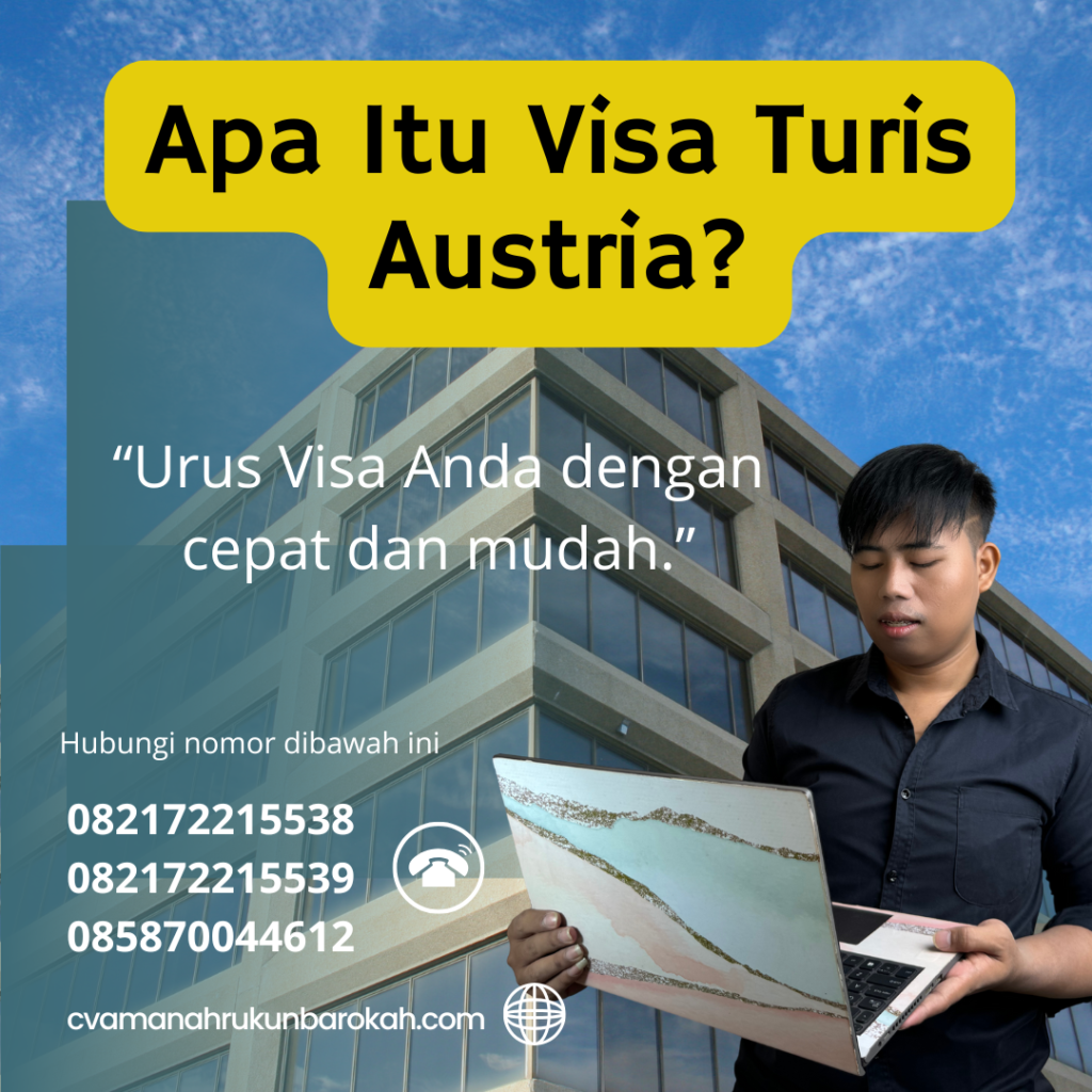 Apa Itu Visa Turis Austria Apa Itu Visa Turis Austria