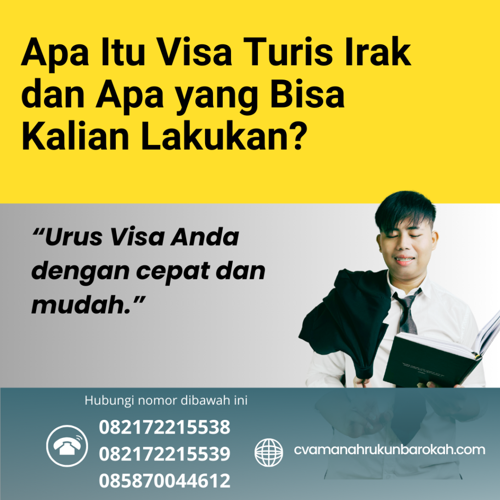 Apa Itu Visa Turis Irak dan Apa yang Bisa Kalian Lakukan Apa Itu Visa Turis Irak Dan Apa Yang Bisa Kalian Lakukan