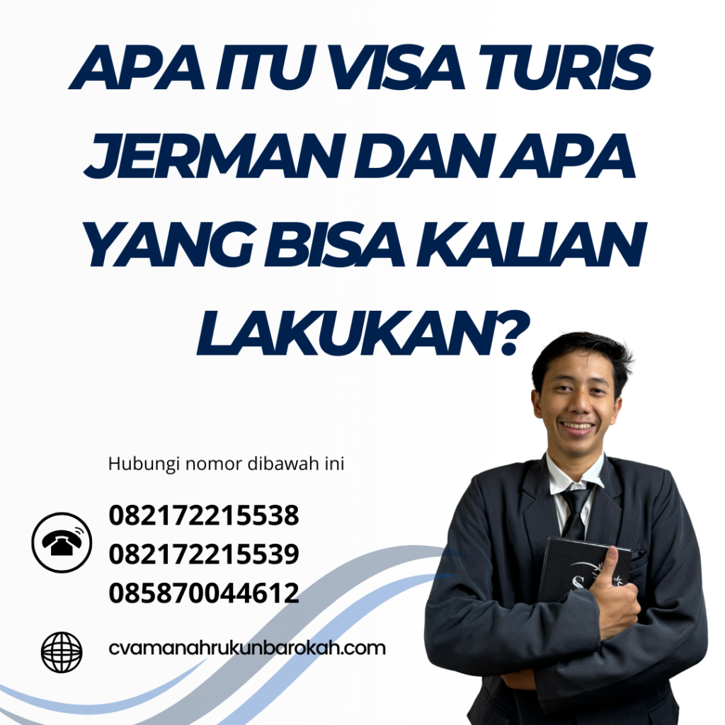Apa Itu Visa Turis Jerman dan Apa yang Bisa Kalian Lakukan Apa Itu Visa Turis Jerman Dan Apa Yang Bisa Kalian Lakukan
