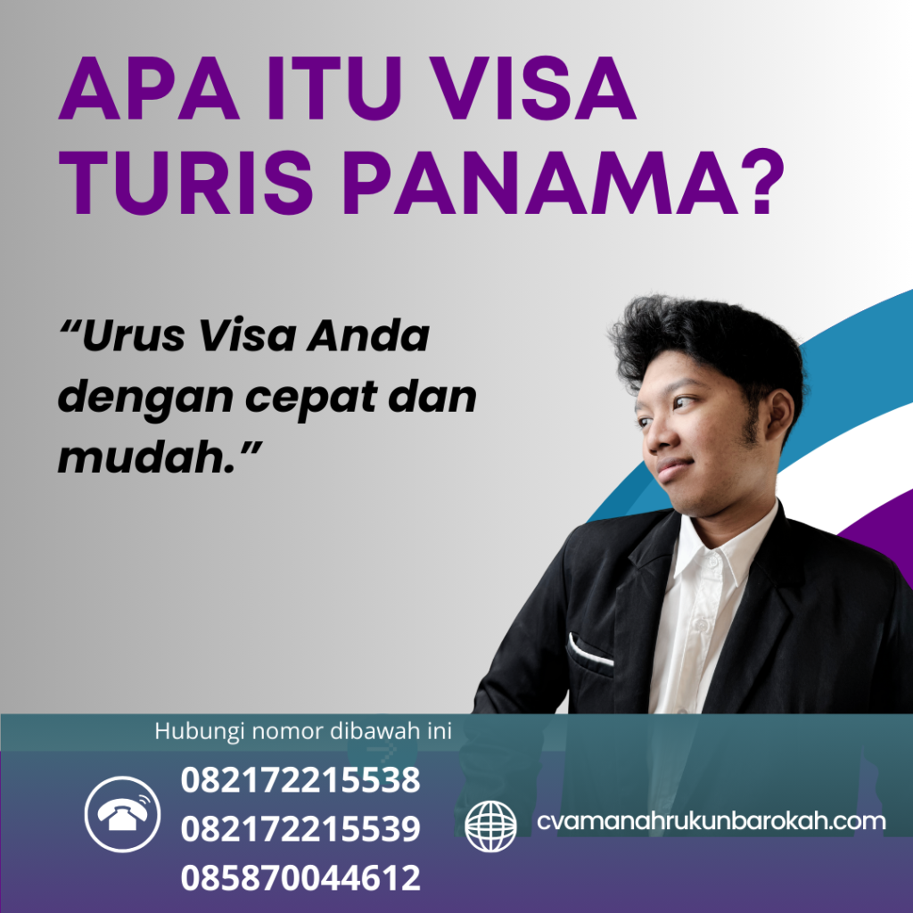 Apa Itu Visa Turis Panama (2) Apa Itu Visa Turis Panama (2)