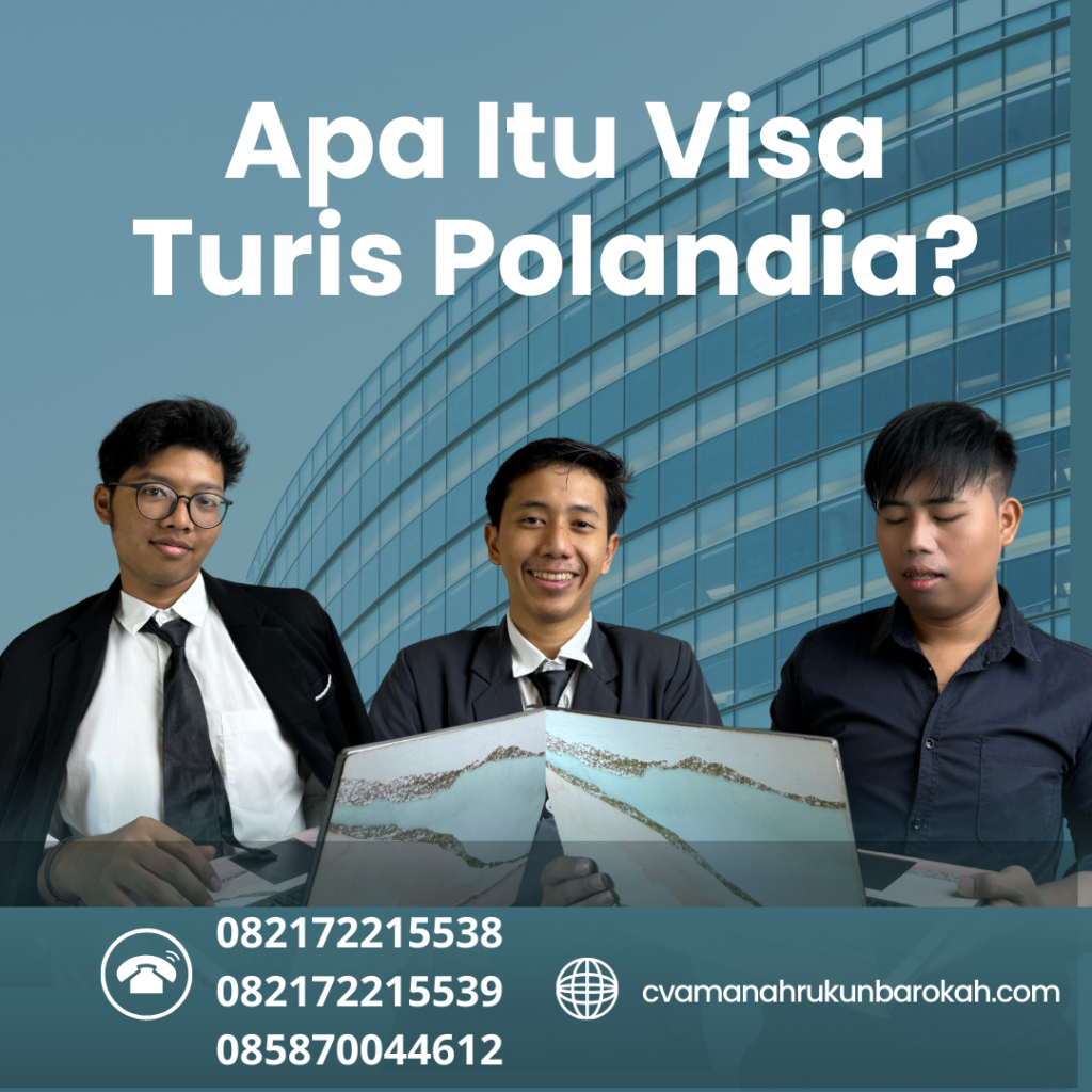Apa Itu Visa Turis Polandia (3) Apa Itu Visa Turis Polandia (3)