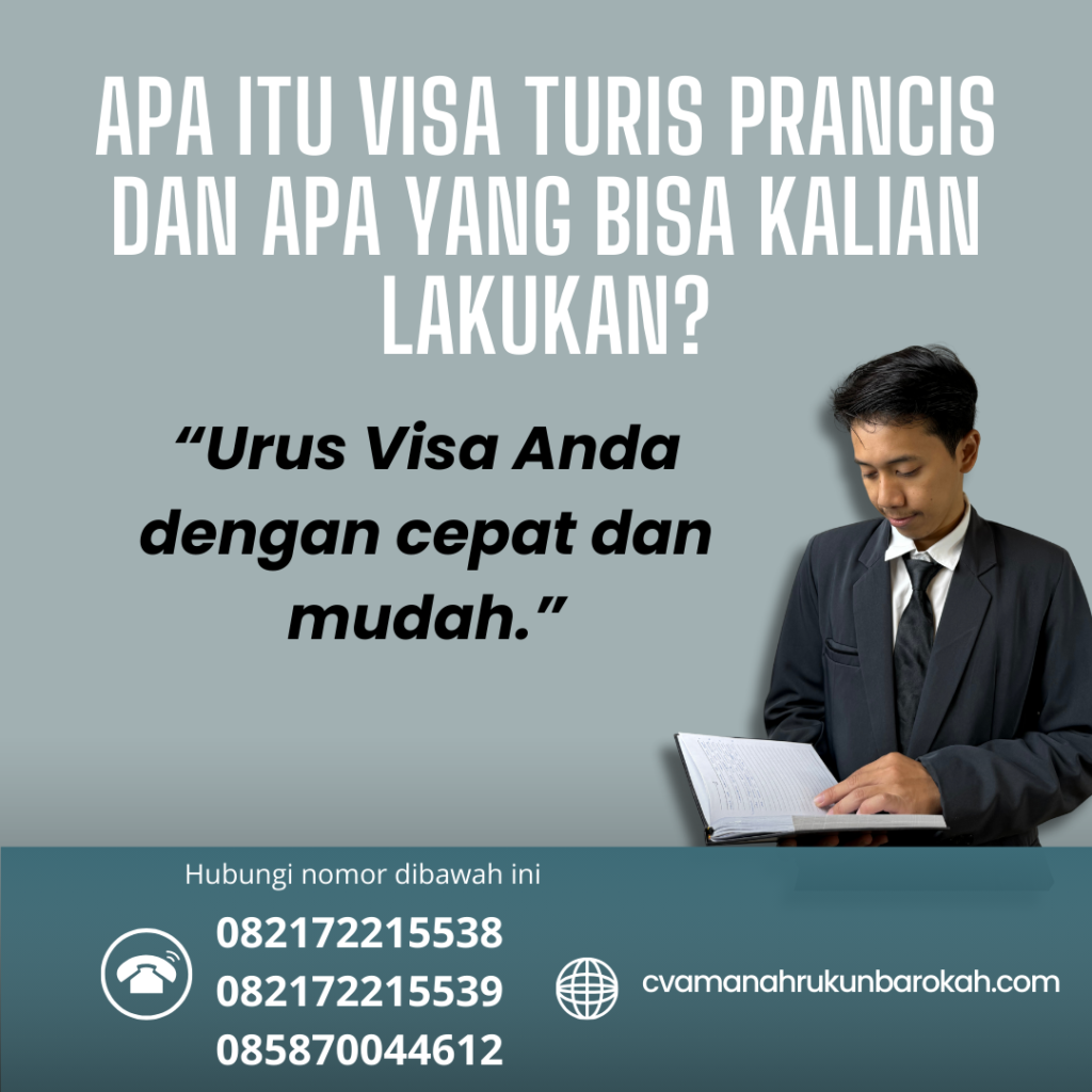 Apa Itu Visa Turis Prancis dan Apa yang Bisa Kalian Lakukan Apa Itu Visa Turis Prancis Dan Apa Yang Bisa Kalian Lakukan