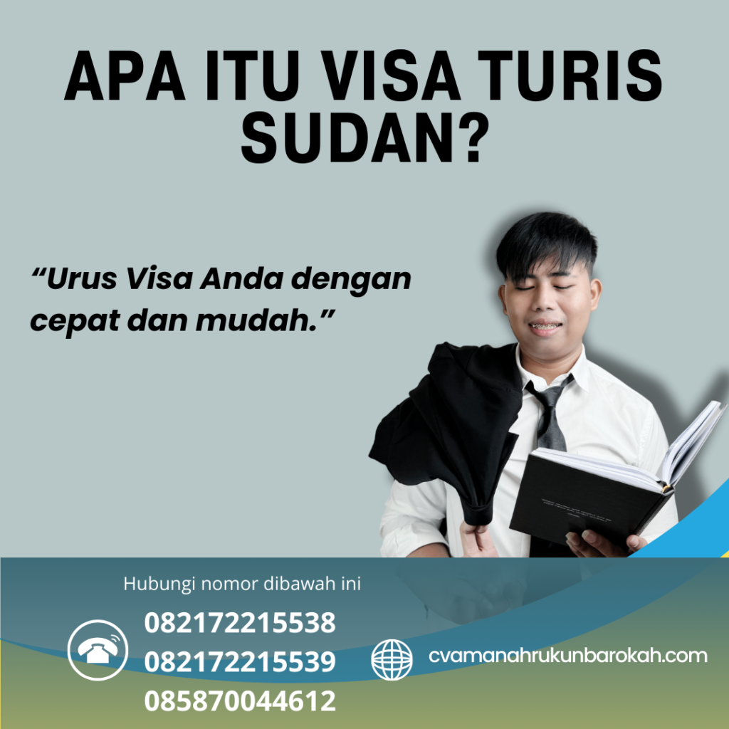 Apa Itu Visa Turis Sudan (1) Apa Itu Visa Turis Sudan (1)