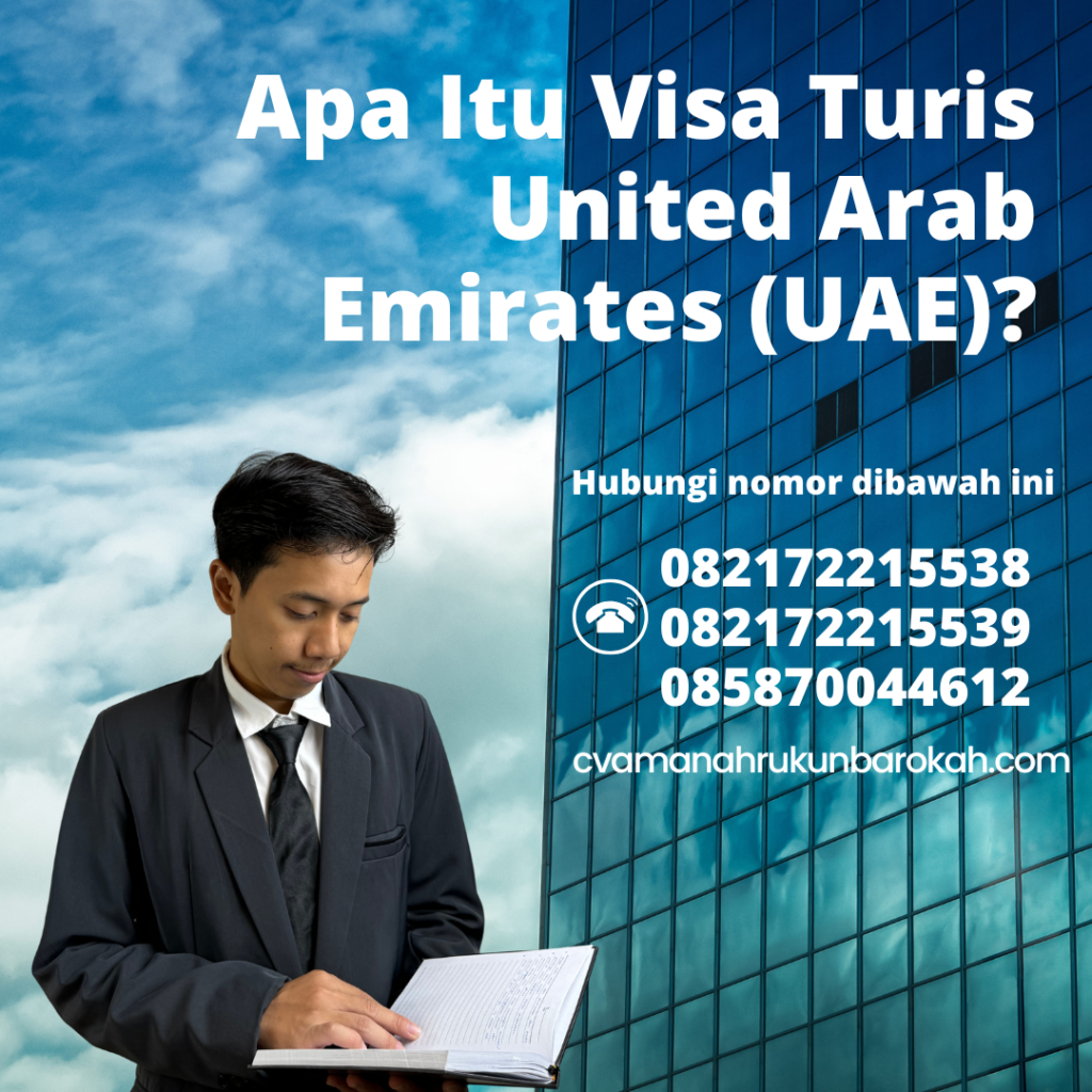 Apa Itu Visa Turis United Arab Emirates (UAE) Apa Itu Visa Turis United Arab Emirates (uae)