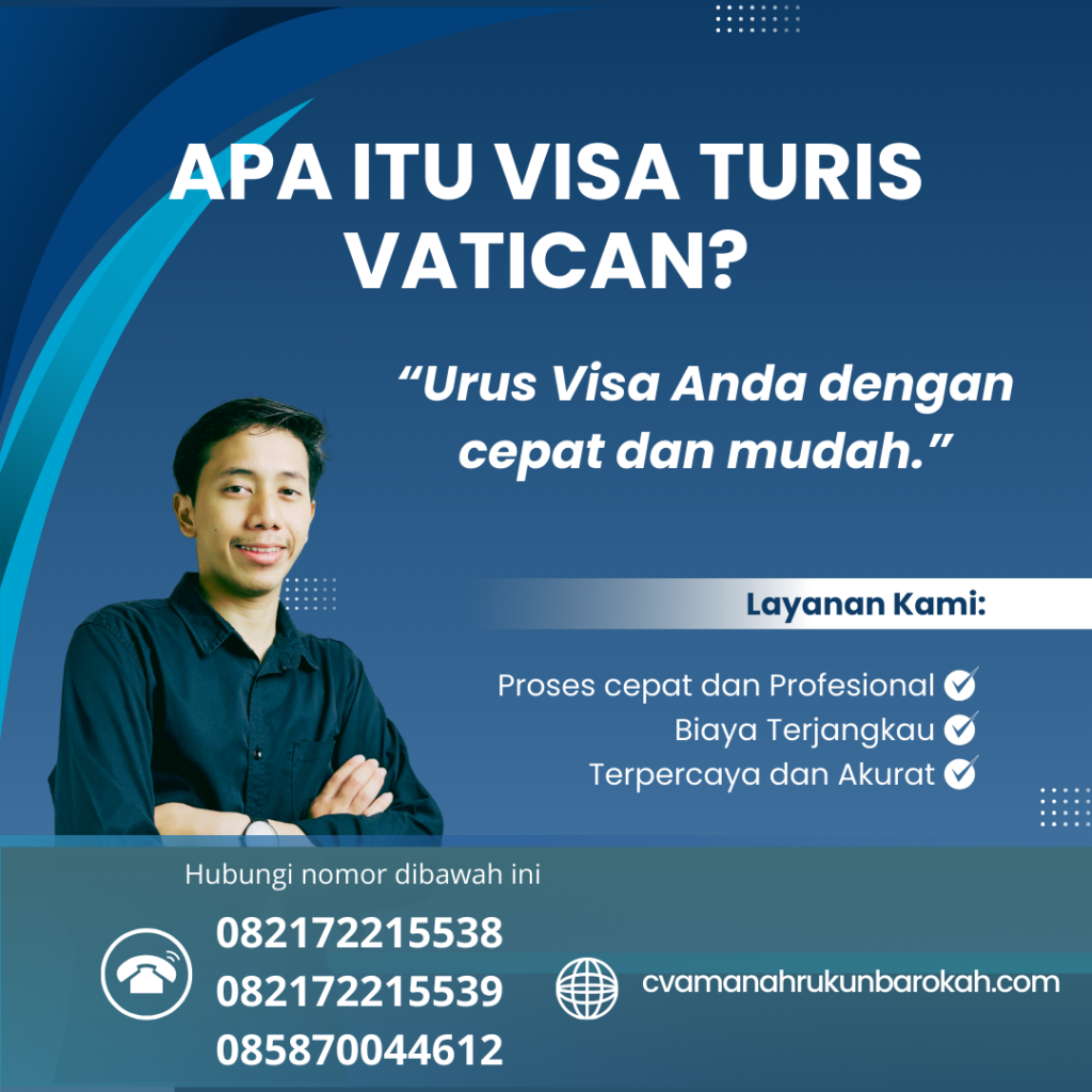 Apa Itu Visa Turis Vatican (1) Apa Itu Visa Turis Vatican (1)