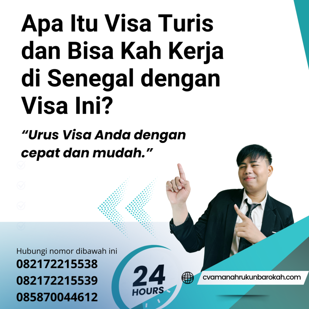 Apa Itu Visa Turis dan Bisa Kah Kerja di Senegal dengan Visa Ini Apa Itu Visa Turis Dan Bisa Kah Kerja Di Senegal Dengan Visa Ini