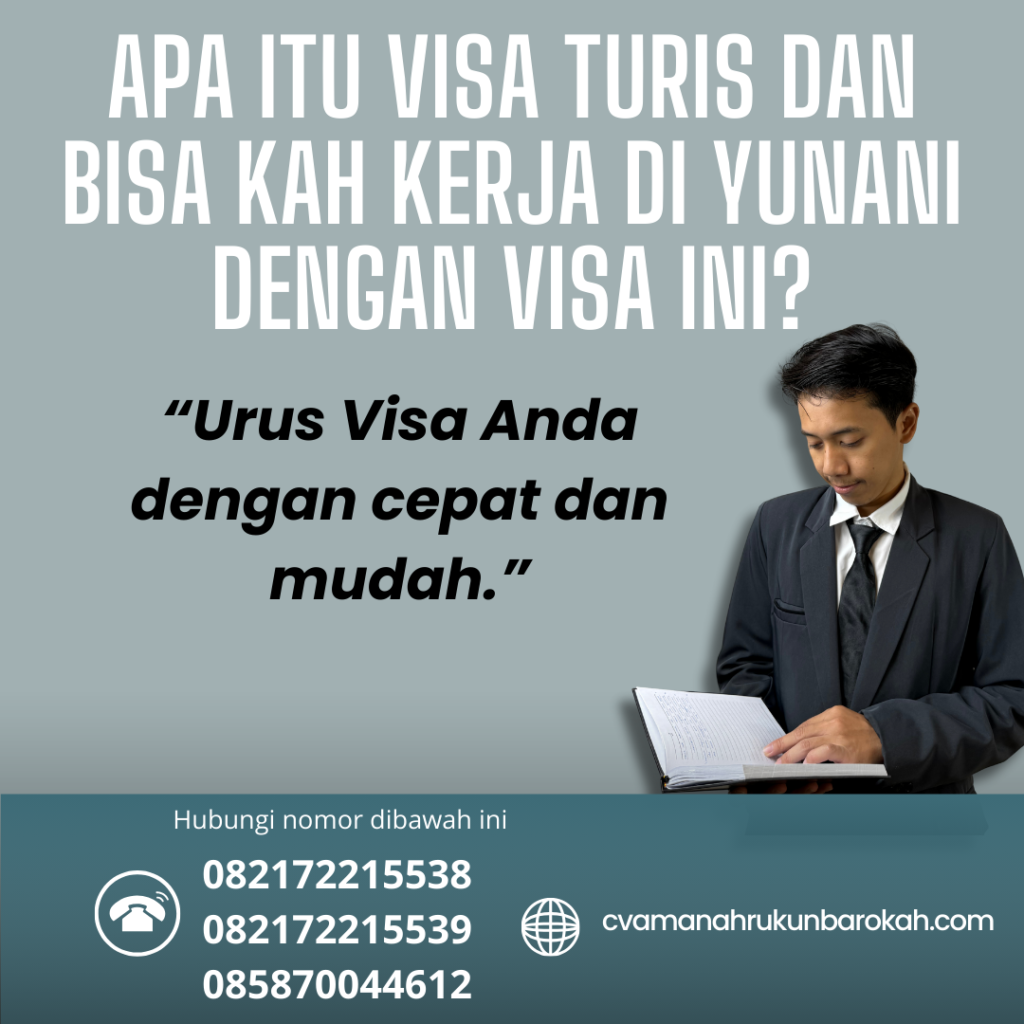 Apa Itu Visa Turis dan Bisa Kah Kerja di Yunani dengan Visa Ini Apa Itu Visa Turis Dan Bisa Kah Kerja Di Yunani Dengan Visa Ini