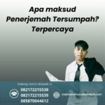 Apa Maksud Penerjemah Tersumpah Terpercaya