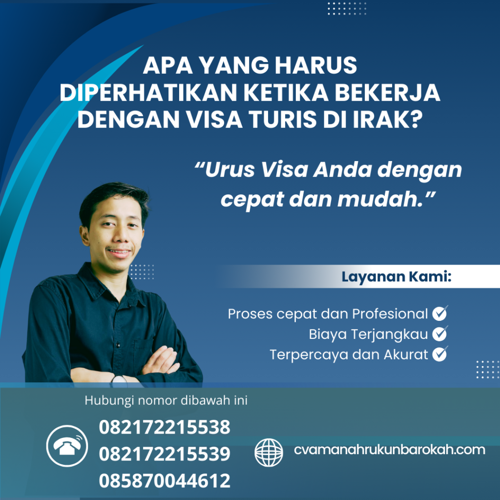 Apa yang Harus Diperhatikan Ketika Bekerja dengan Visa Turis di Irak Apa Yang Harus Diperhatikan Ketika Bekerja Dengan Visa Turis Di Irak