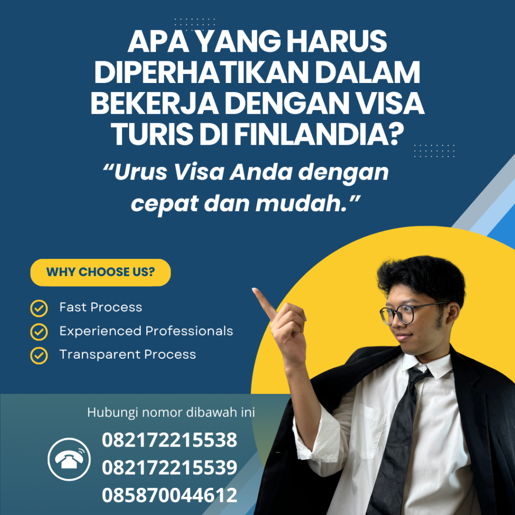 Apa yang Harus Diperhatikan dalam Bekerja dengan Visa Turis di Finlandia Apa Yang Harus Diperhatikan Dalam Bekerja Dengan Visa Turis Di Finlandia