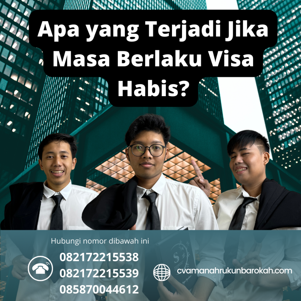 Apa yang Terjadi Jika Masa Berlaku Visa Habis Apa Yang Terjadi Jika Masa Berlaku Visa Habis