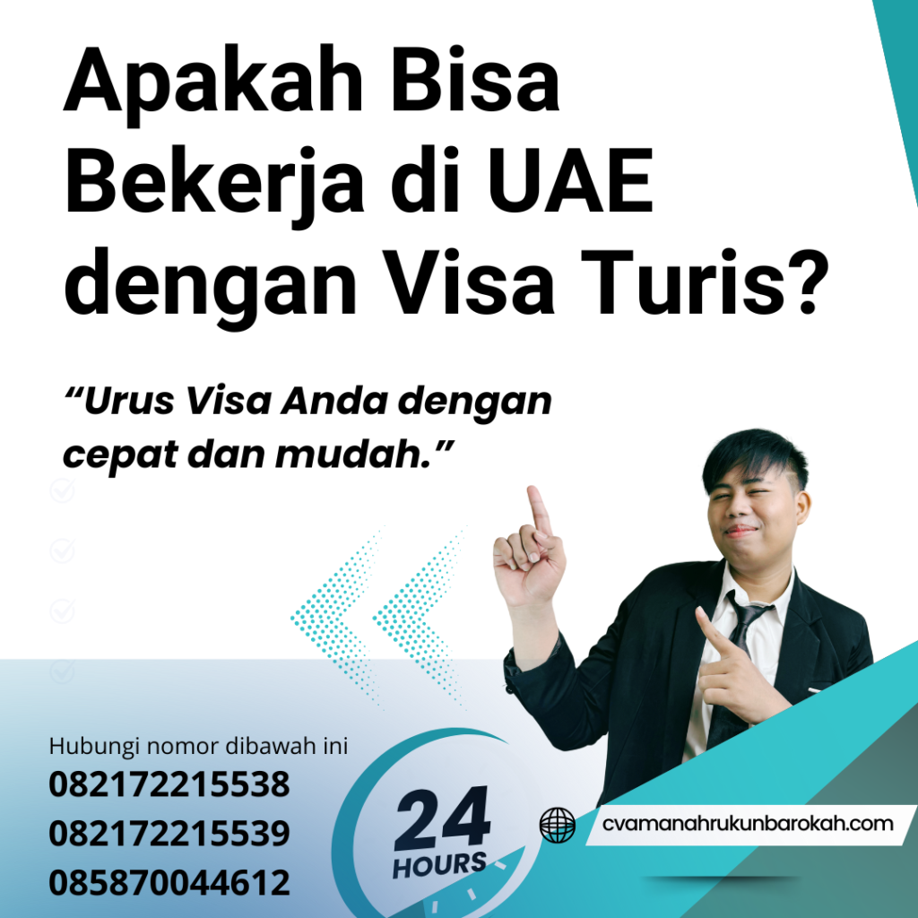 Apakah Bisa Bekerja Di Uae Dengan Visa Turis
