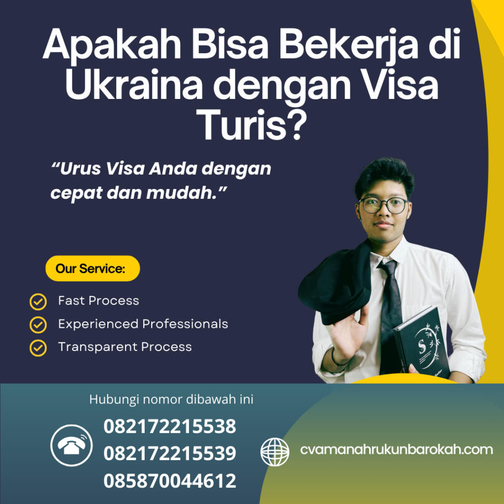 Apakah Bisa Bekerja Di Ukraina Dengan Visa Turis