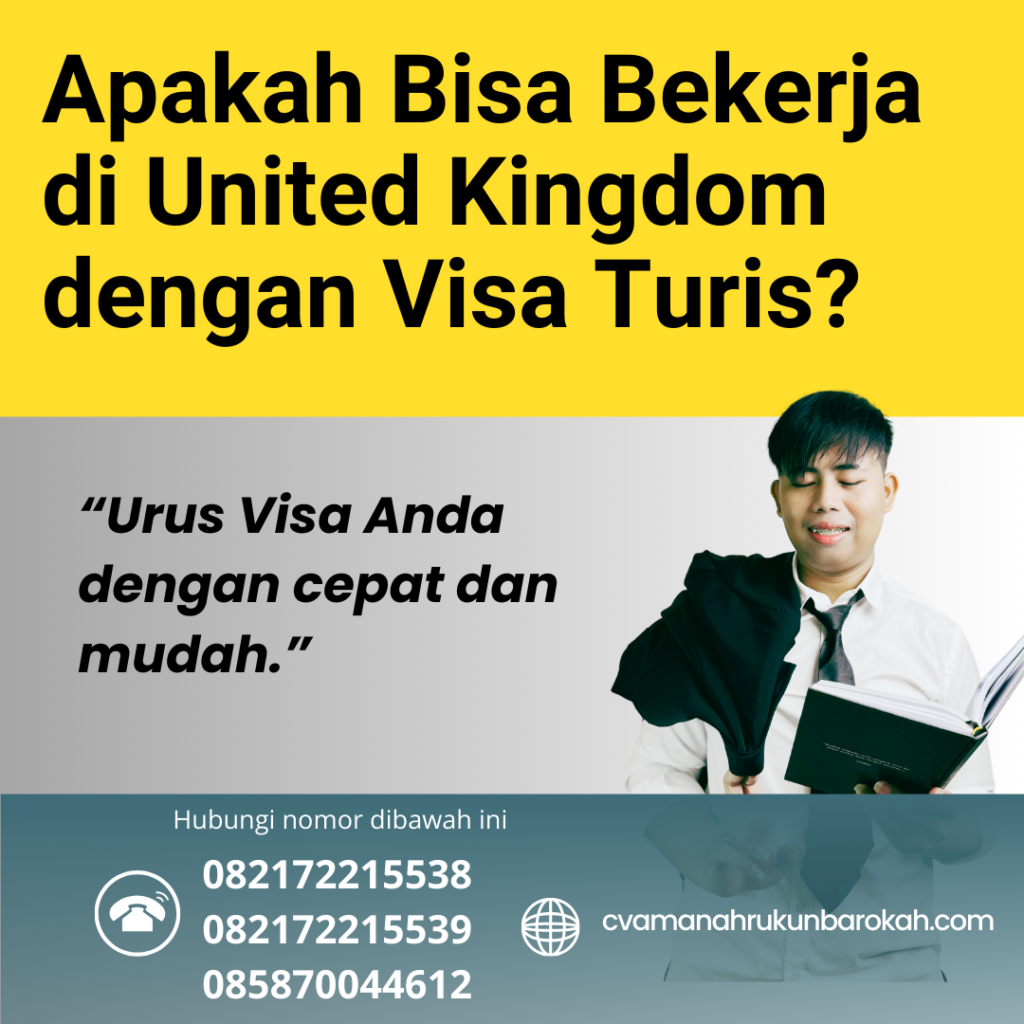 Apakah Bisa Bekerja Di United Kingdom Dengan Visa Turis