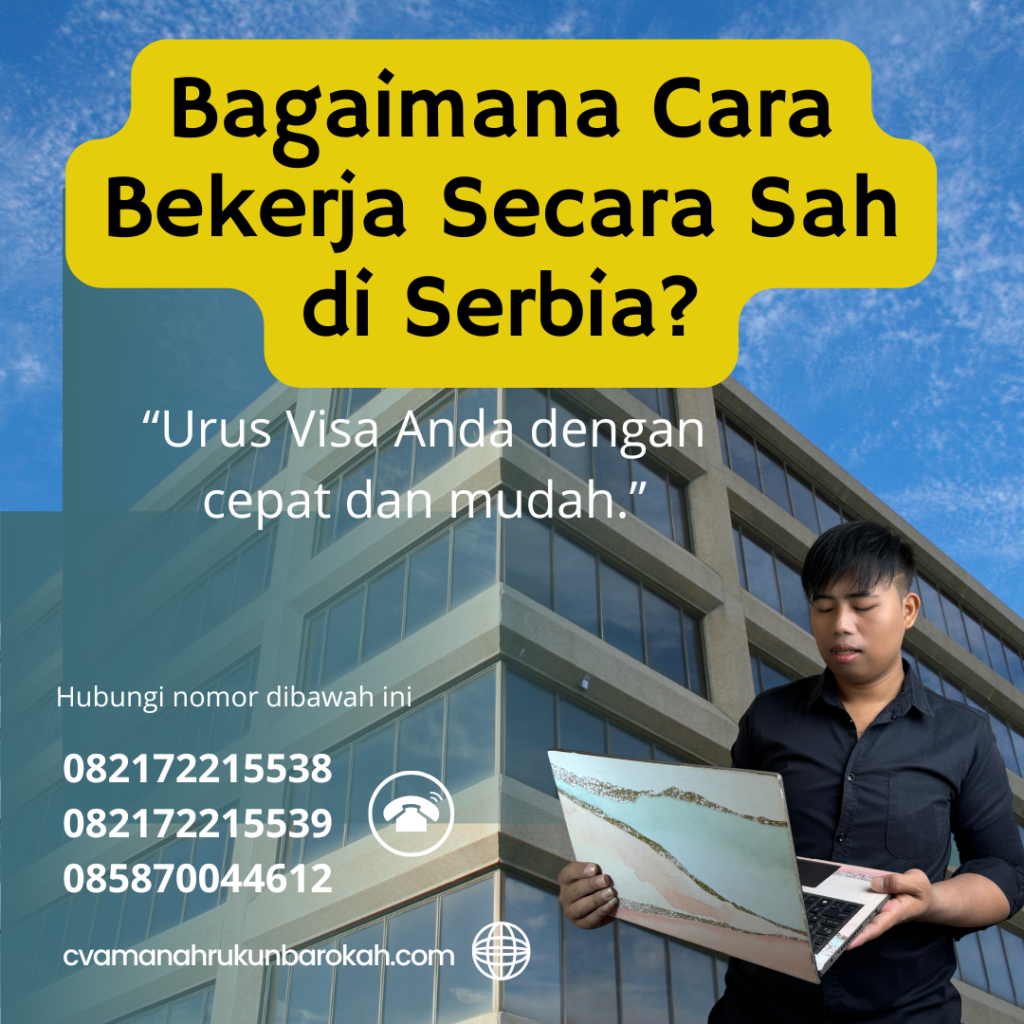 Bagaimana Cara Bekerja Secara Sah di Serbia Bagaimana Cara Bekerja Secara Sah Di Serbia