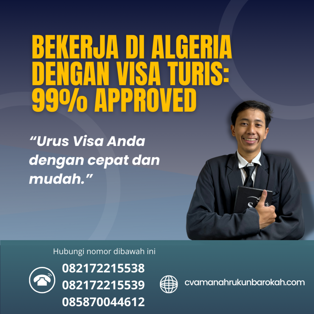 Bekerja Di Algeria Dengan Visa Turis 99% Approved