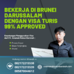 Bekerja Di Brunei Darussalam Dengan Visa Turis 99% Approved