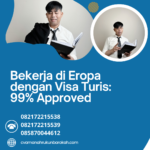 Bekerja Di Eropa Dengan Visa Turis 99% Approved