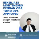 Bekerja Di Montenegro Dengan Visa Turis 99% Approved