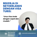 Bekerja Di Netherlands Dengan Visa Turis