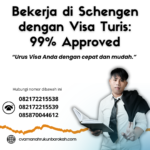 Bekerja Di Schengen Dengan Visa Turis 99% Approved