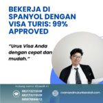 Bekerja Di Spanyol Dengan Visa Turis 99% Approved