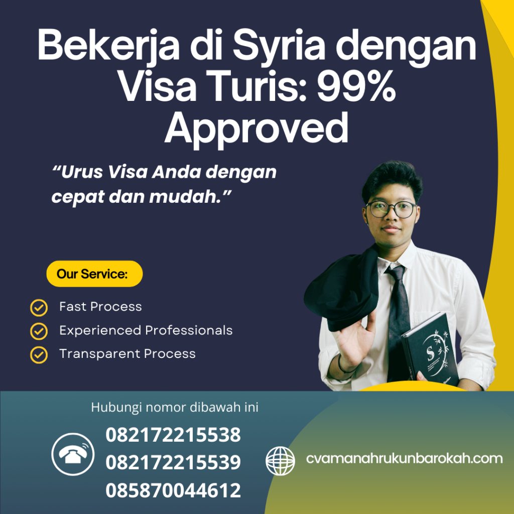 Bekerja Di Syria Dengan Visa Turis 99% Approved