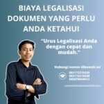 Biaya legalisasi dokumen yang perlu anda ketahui