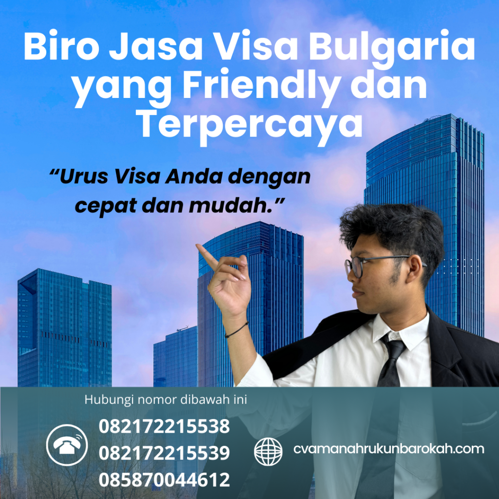 Biro jasa visa bulgaria yang friendly dan terpercaya