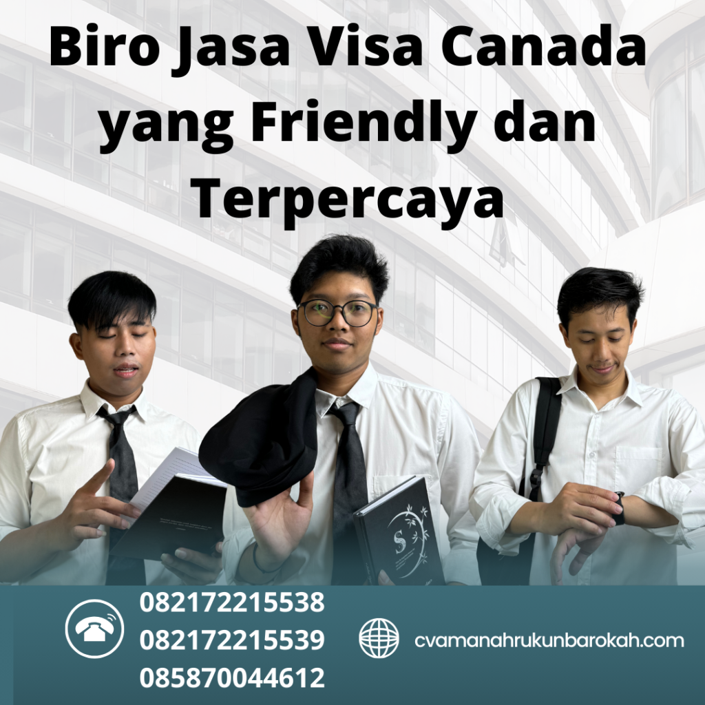 Biro jasa visa canada yang friendly dan terpercaya