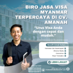 Biro jasa visa myanmar terpercaya di cv. amanah