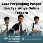 Cara perpanjang paspor dan syaratnya online terbaru