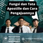 Fungsi Dan Tata Apostille Dan Cara Pengajuannya