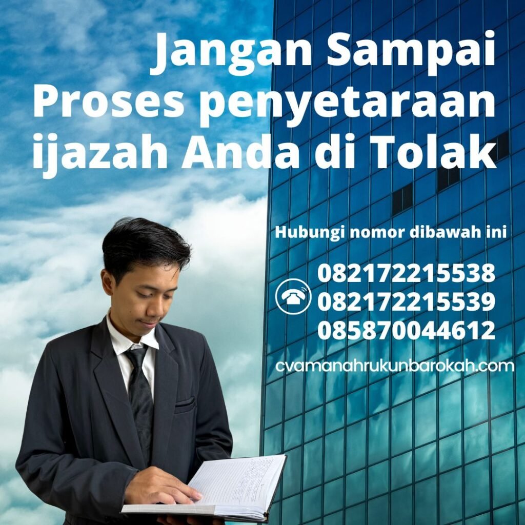 Jangan Sampai Proses penyetaraan ijazah Anda di Tolak Jangan sampai proses penyetaraan ijazah anda di tolak